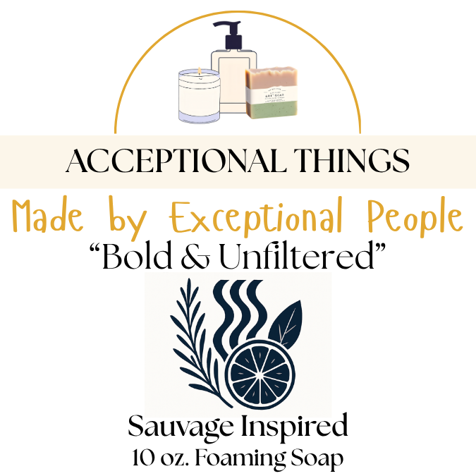 "Bold and Unfiltered" 10 oz. Vegan Sauvage Inspired Soap