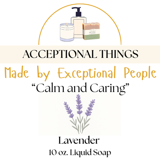 "Calm and Caring" 10 oz. Lavender Soap