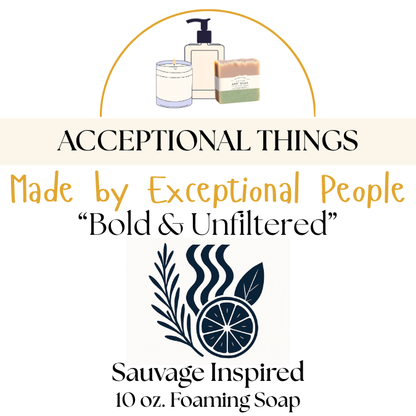 "Bold and Unfiltered" 10 oz. Vegan Sauvage Inspired Soap