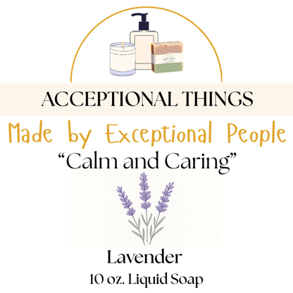 "Calm and Caring" 10 oz. Lavender Soap
