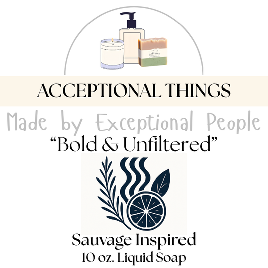 "Bold and Unfiltered" 10 oz. Vegan Sauvage Inspired Liquid