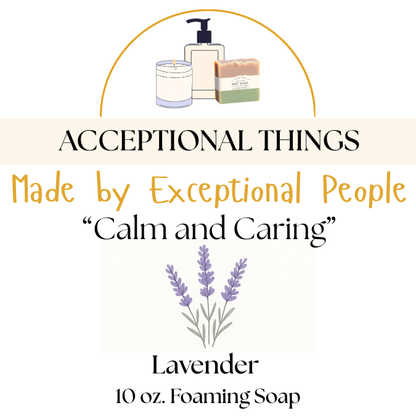 "Calm and Caring" 10 oz. Lavender Soap